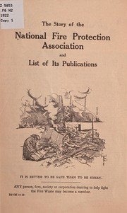 The story of the National fire protection association, and list of its publications ...