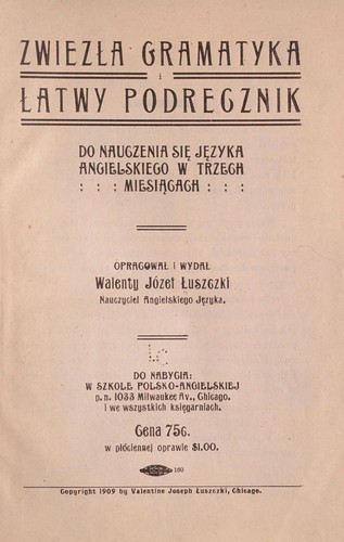 Zwięzła gramatyka i łatwy podręcznik do nauczenia się języka angielskiego w trzech miesiącach