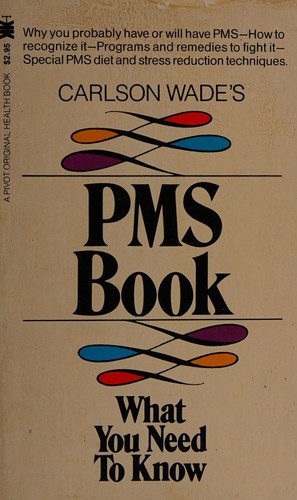 Carlson Wade's PMS book
