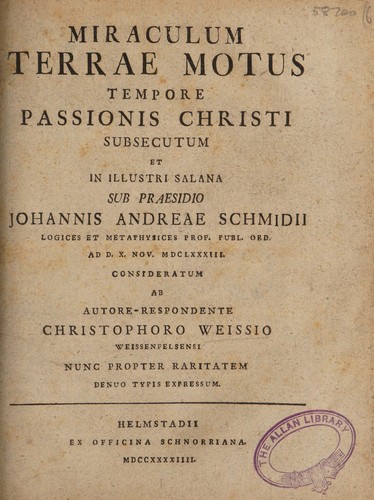 Miraculum terrae motus tempore passionis Christi subsecutum et ... consideratum ... Nunc propter raritatem denuo typis expressum