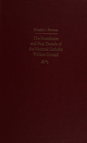 The foundation and first decade of the National Catholic Welfare Council