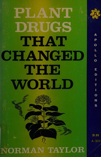 Plant drugs that changed the world