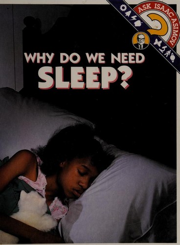 Why do we need sleep?