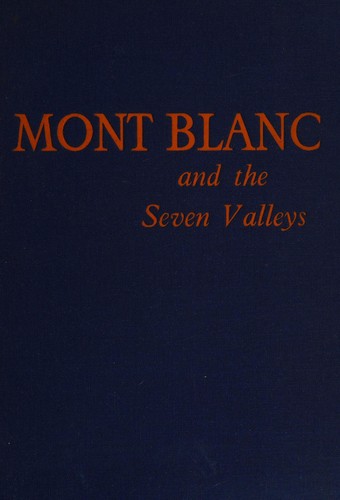 Mont Blanc and the seven valleys