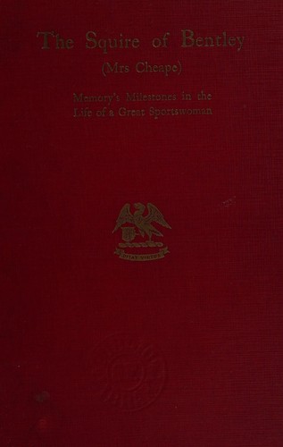 The Squire of Bentley (Mrs. Cheape)