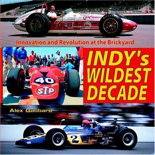 Indy's Wildest Decade