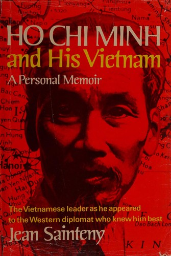 Ho Chi Minh and his Vietnam