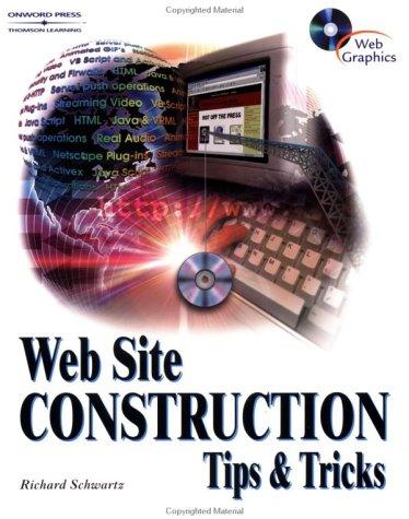 Web Site Construction Tips & Tricks (1001)