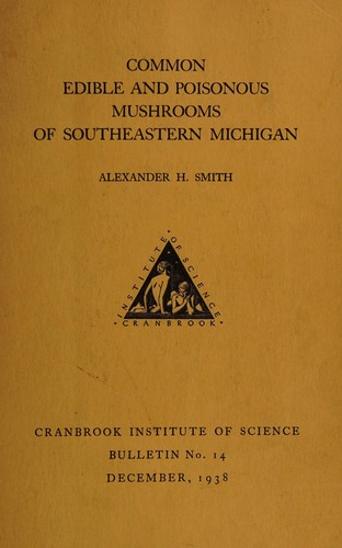 Common edible and poisonous mushrooms of southeastern Michigan