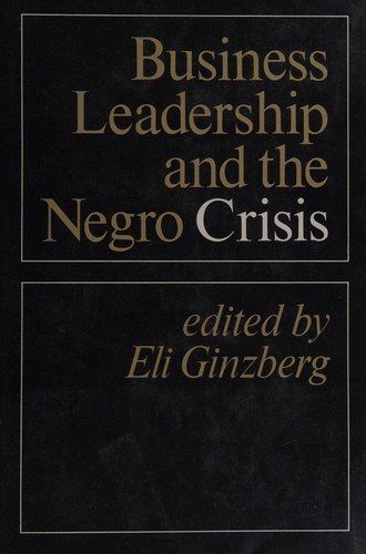 Business leadership and the Negro crisis
