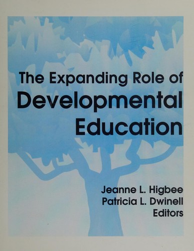 The expanding role of developmental education