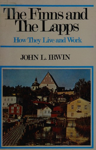 The Finns and the Lapps: how they live and work