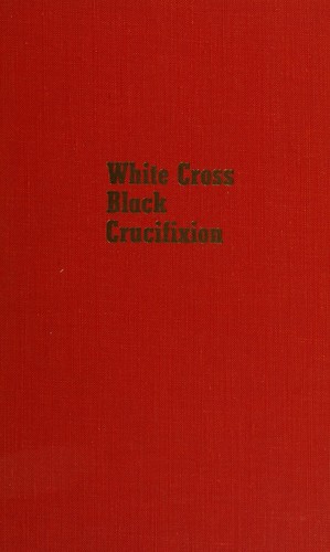 White cross, Black crucifixion