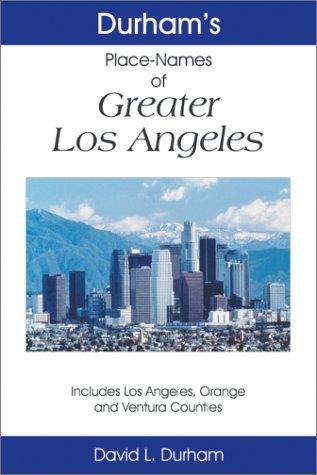 Durham's place names of Greater Los Angeles