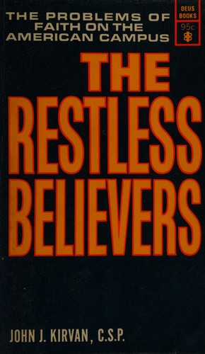 The restless believers
