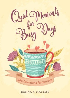 Quiet Moments for Busy Days