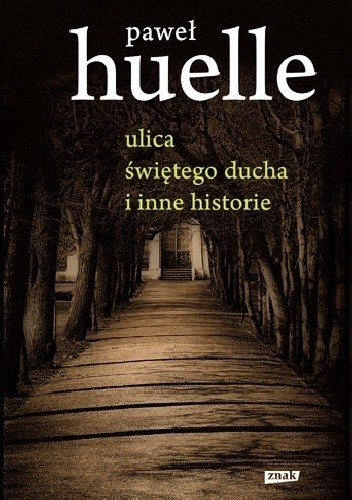 Ulica Świętego Ducha i inne opwiadania