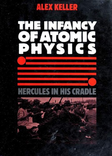 The infancy of atomic physics