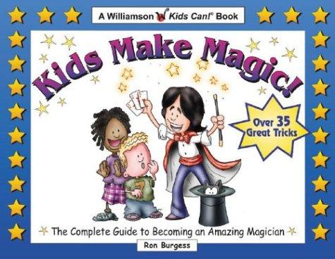 Kids make magic!