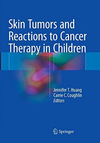 Skin Tumors and Reactions to Cancer Therapy in Children