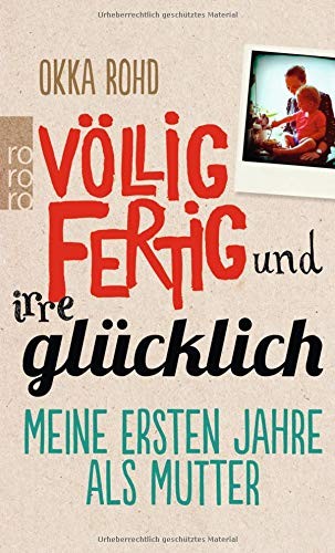 Vllig Fertig Und Irre Glcklich