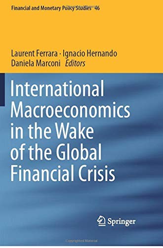 International Macroeconomics in the Wake of the Global Financial Crisis