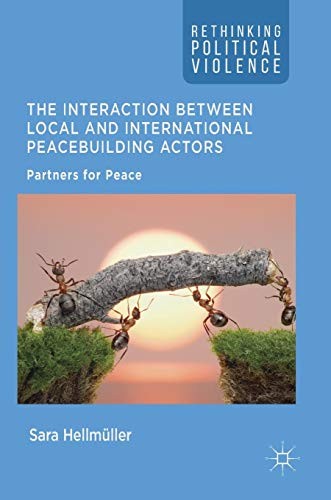 The Interaction Between Local and International Peacebuilding Actors