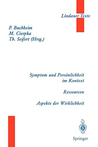 Symptom und Persönlichkeit im Kontext. Ressourcen. Aspekte der Wirklichkeit