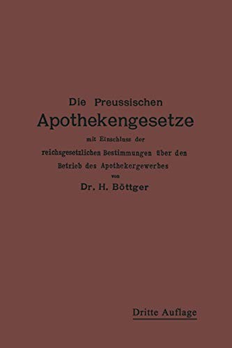 Die Preussischen Apothekengesetze