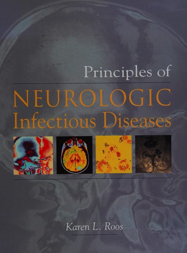 Principles of neurologic infectious diseases