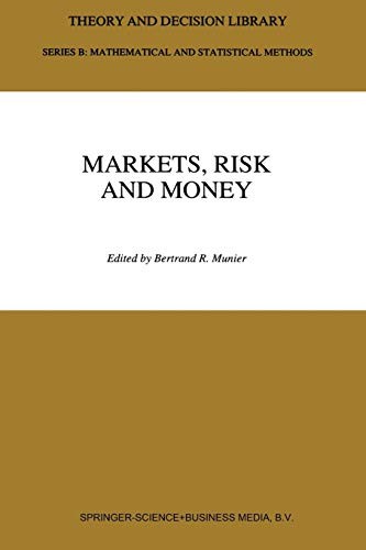 Markets, risk and money