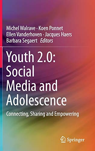 Youth 2.0 : Social Media and Adolescence