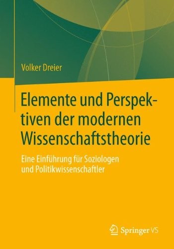 Elemente und Perspektiven der modernen Wissenschaftstheorie