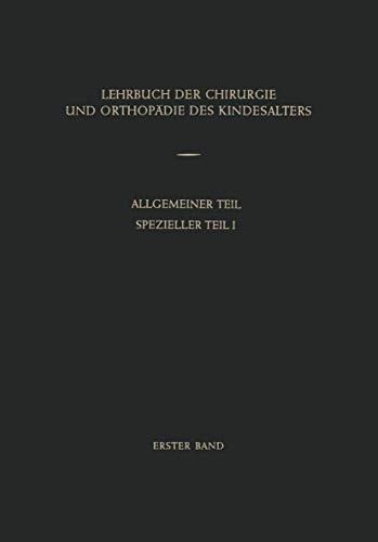 Lehrbuch der Chirurgie und Orthopädie des Kindesalters : Band 1