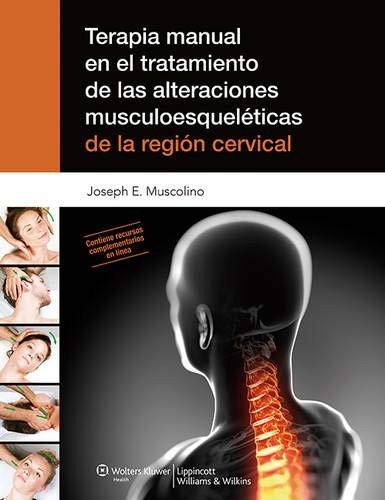 Terapia manual en el tratamiento de las alteraciones musculoesqueléticas de la región cervical
