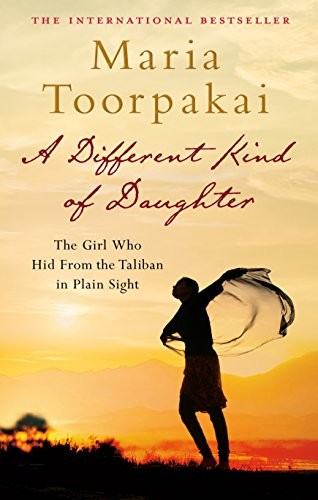 A Different Kind of Daughter [Paperback] [Mar 09, 2017] Maria Toorpakai