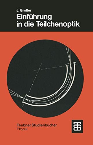 Einführung in die Teilchenoptik