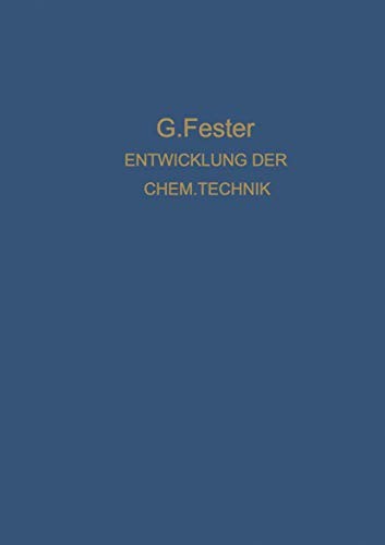 Die Entwicklung der Chemischen Technik