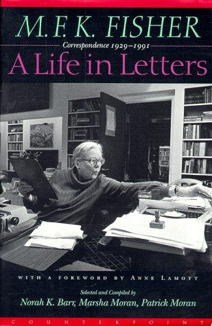 M.F.K. Fisher: A Life in Letters