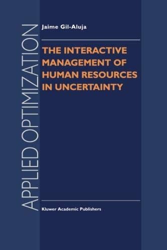 The Interactive Management of Human Resources in Uncertainty
