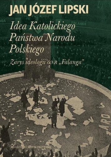 Idea Katolickiego Panstwa Narodu Polskiego