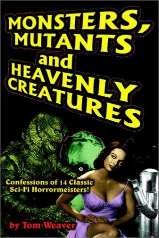 Monsters, mutants, and heavenly creatures