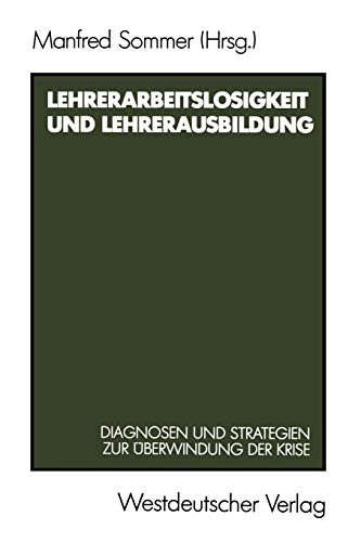 Lehrerarbeitslosigkeit und Lehrerausbildung