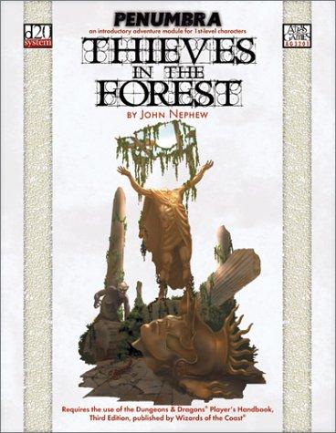 Thieves in the Forest (Penumbra/D20)