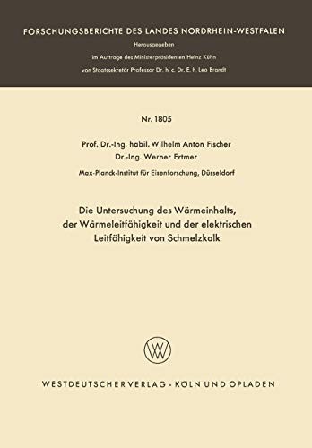 Die Untersuchung des Wärmeinhalts, der Wärmeleitfähigkeit und der elektrischen Leitfähigkeit von Schmelzkalk