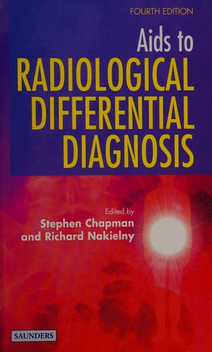 AIDS TO RADIOLOGICAL DIFFERENTIAL DIAGNOSIS; ED. BY STEPHEN CHAPMAN