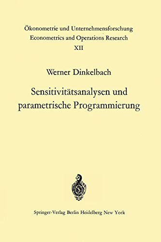 Sensitivitätsanalysen und Parametrische Programmierung   ... Econometrics and Operations Research )