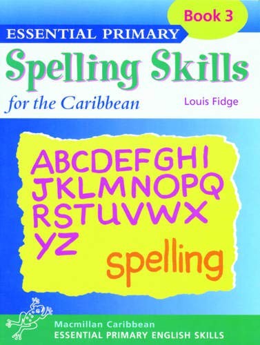 Essential Spelling for Caribbean Primary Schools
