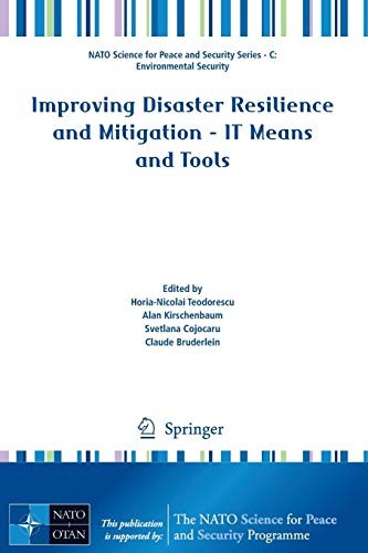 Improving Disaster Resilience and Mitigation - IT Means and Tools