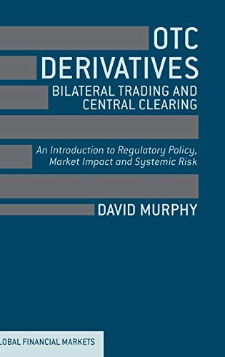 OTC Derivatives : Bilateral Trading and Central Clearing